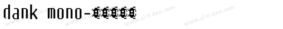 dank mono字体转换